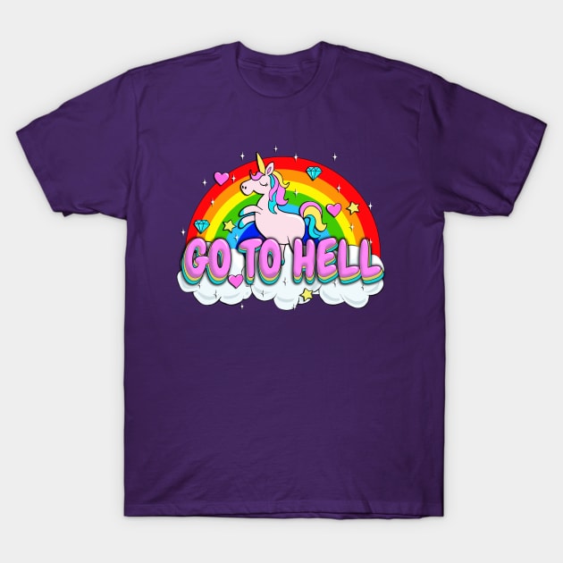 Go to Hell - Unicorn T-Shirt by valentinahramov